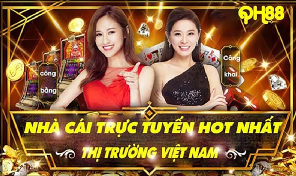 Nhà cái hot trên thị trường Việt Nam Qh88