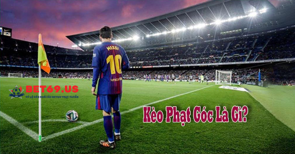 Kèo phạt góc là gì tại Bet69