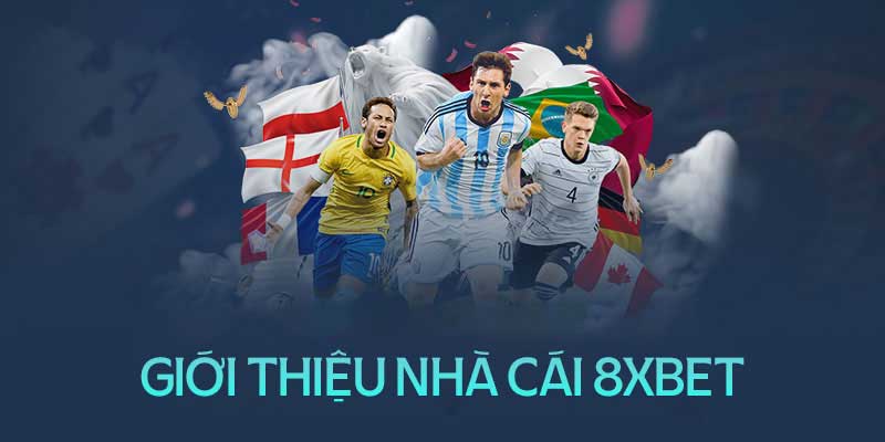 Giới thiệu nhà cái 8XBET